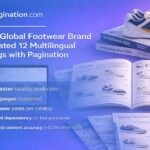 How a Global Footwear Brand Automated 12 Multilingual Catalogs with Pagination